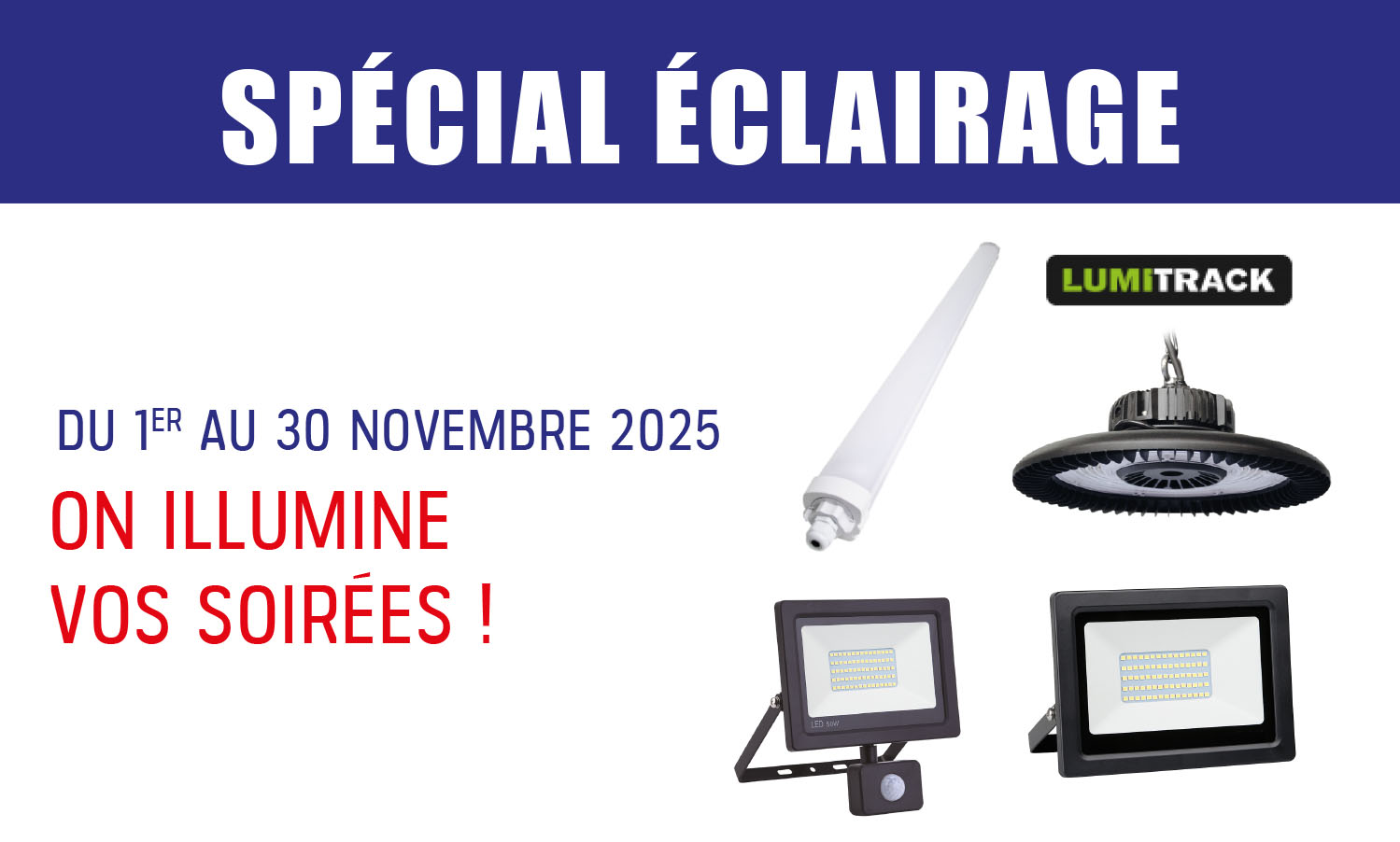 SPÉCIAL ÉCLAIRAGE